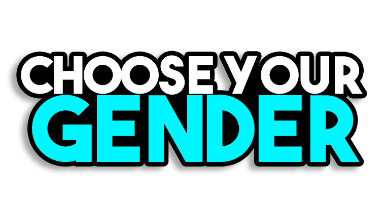 Choose your Gender